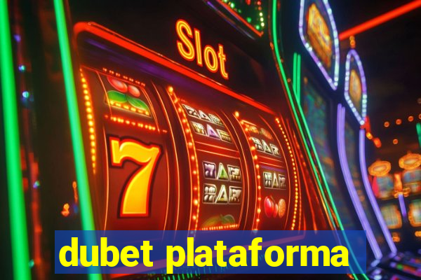 dubet plataforma